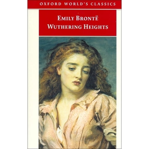 Pre-Owned Wuthering Heights (Oxford World's Classics) (Paperback) 0192833545 9780192833549