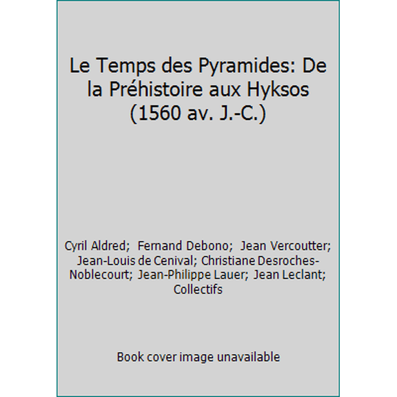 Pre-Owned Le Temps des Pyramides (French Edition)