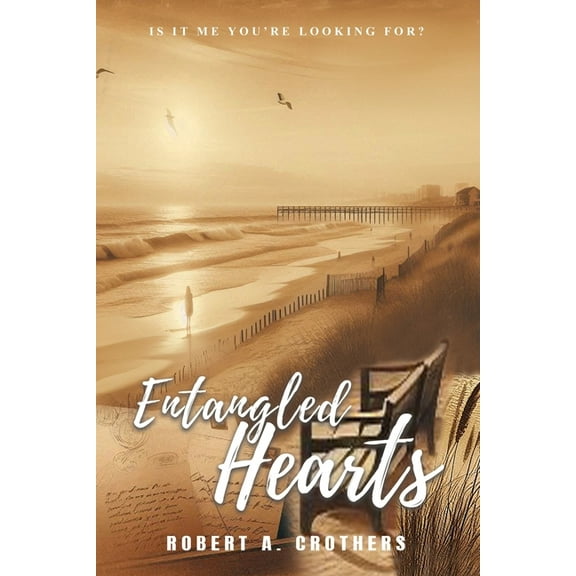 Entangled Hearts: Is It Me You're Looking For?, (Paperback)