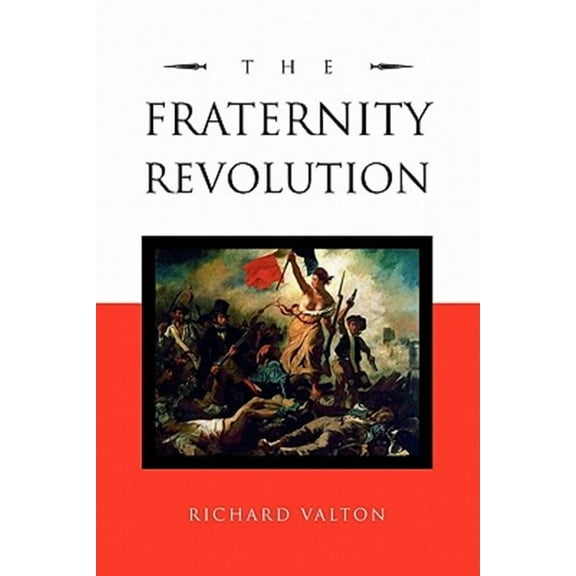 The Fraternity Revolution (Paperback)
