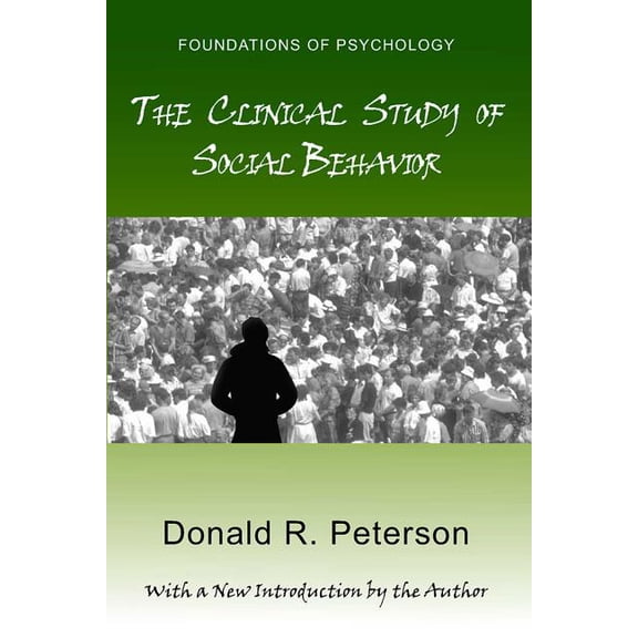 Foundations of Psychology Clinical Study of Social Behavior PB, (Paperback)