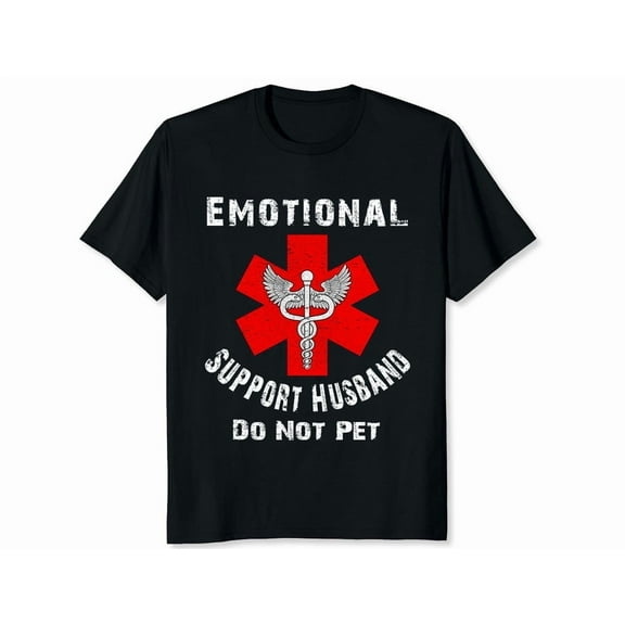 Emotional Support Husband Funny T-Shirt – Do Not Pet