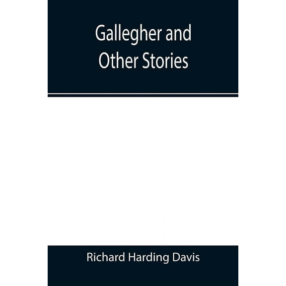 Gallegher and Other Stories, (Paperback)