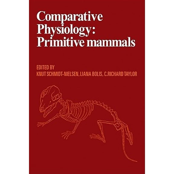 Pre-Owned Comparative Physiology: Primitive Mammals, (Paperback)