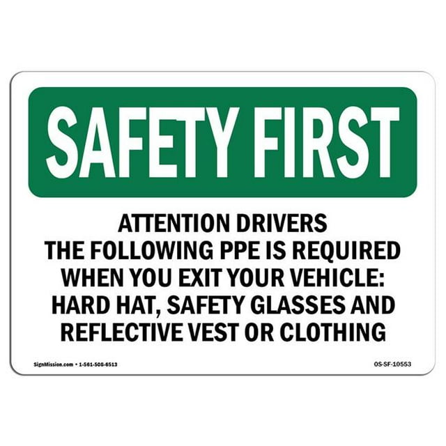 SignMission OS-SF-A-1218-L-10553 12 x 18 Po Sécurité OSHA Premier Signe - Conducteurs d'Attention le PPE Suivant Est Requis