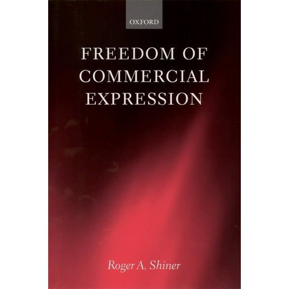 Law Freedom of Commercial Expression, (Hardcover)