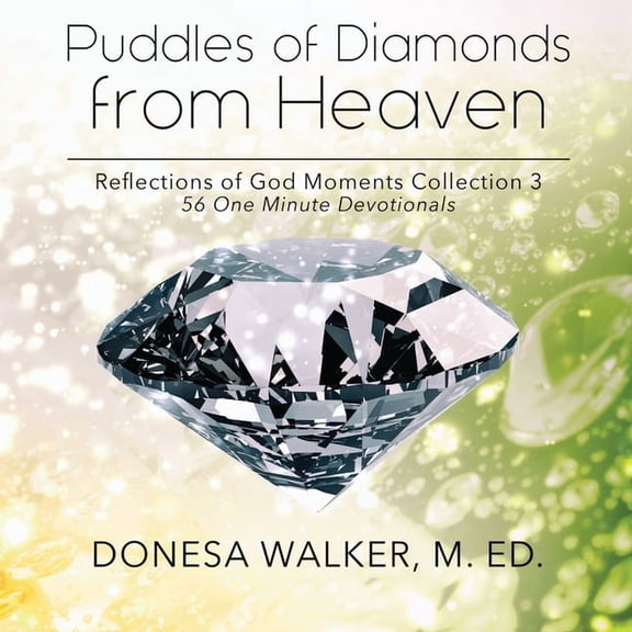Puddles of Diamonds from Heaven, (Paperback)