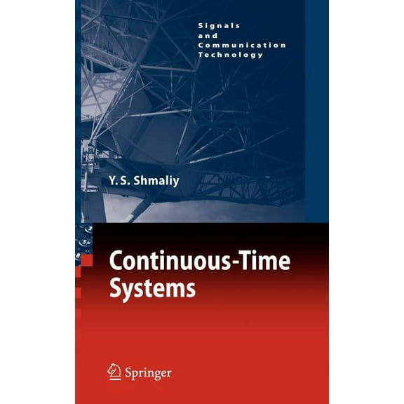 Signals and Communication Technology Continuous-Time Systems, (Hardcover)