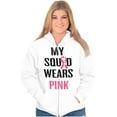 thumbnail image 3 of Breast Cancer BCA My Squad Wears Pink Zip Hoodie Sweatshirt Women Brisco Brands X, 3 of 6