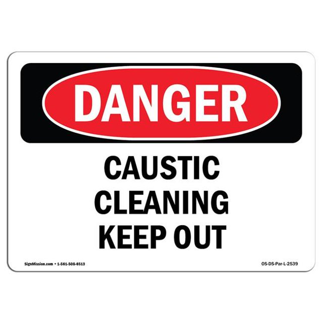 SignMission OS-DS-A-1218-L-2539 12 x 18 in. OSHA Danger Sign - Caustic Cleaning Keep Out