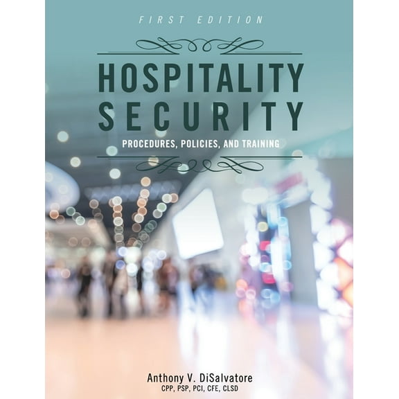 Hospitality Security: Procedures, Policies, and Training, (Paperback)