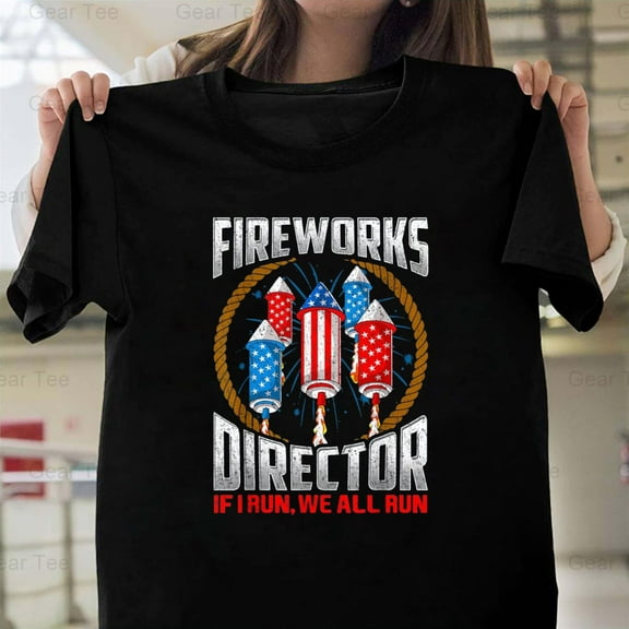 Firework Director, If I Run, You Run, Funny, USA, 4th July, Patriot, Holiday, Tech T-Shirt Unisex, up to 5XL
