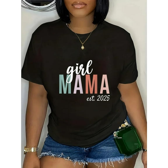 Girl Mama Est 2025 Girl Mom To Be Gifts New Mommy T-Shirt