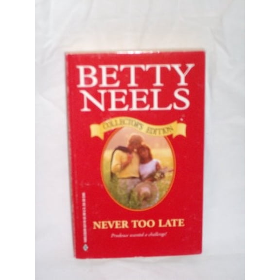 Pre-Owned Never Too Late (Unknown) 0373631162 9780373631162