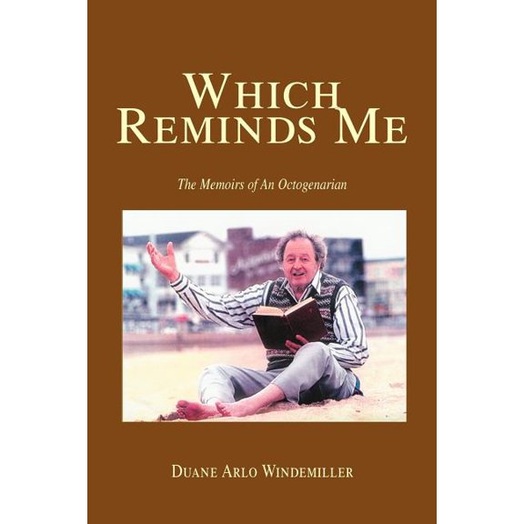 Which Reminds Me: The Memoirs of an Octogenarian