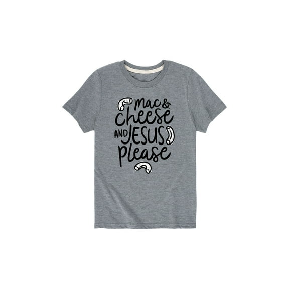 Instant Message - Mac And Cheese And Jesus Please - Youth Short Sleeve Tee