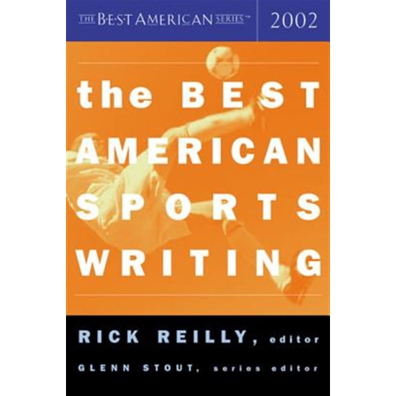 Pre-Owned The Best American Sports Writing (Paperback) 0618086285 9780618086283