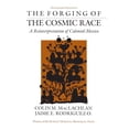 thumbnail image 1 of Pre-Owned The Forging of the Cosmic Race: A Reinterpretation of Colonial Mexico (Paperback) 0520042808 9780520042803, 1 of 1
