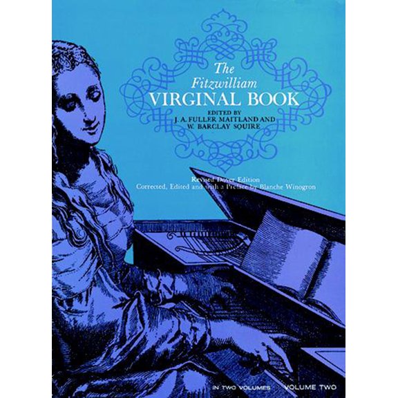 Dover Classical Piano Music The Fitzwilliam Virginal Book, Volume Two: Volume 2, (Paperback)