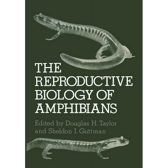 The Reproductive Biology of Amphibians, (Paperback)