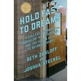 thumbnail image 1 of Pre-Owned Hold Fast to Dreams: A College Guidance Counselor, His Students, and the Vision of a Life Beyond Poverty (Paperback) 1620971321 9781620971321, 1 of 1