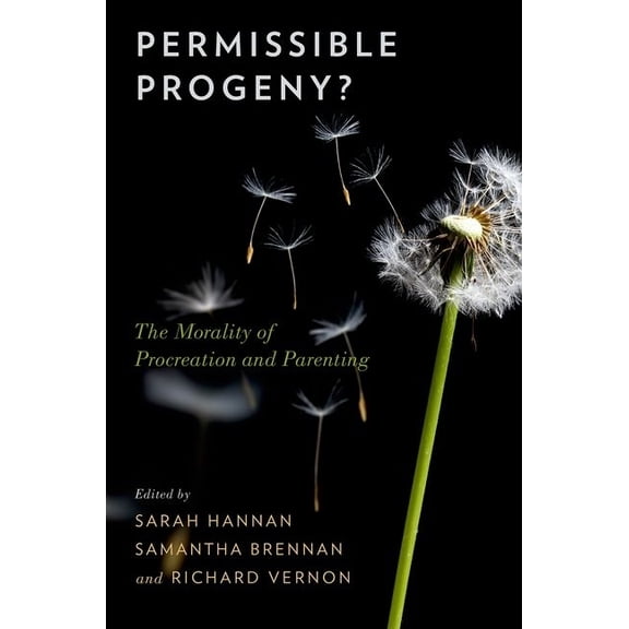 Permissible Progeny?: The Morality of Procreation and Parenting, (Paperback)