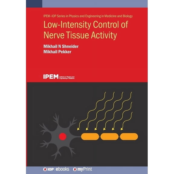 Low-Intensity Control of Nerve Tissue Activity, (Paperback)