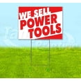thumbnail image 1 of We Sell Power Tools (18" x 24") Yard Sign, Includes Metal Step Stake, 1 of 6