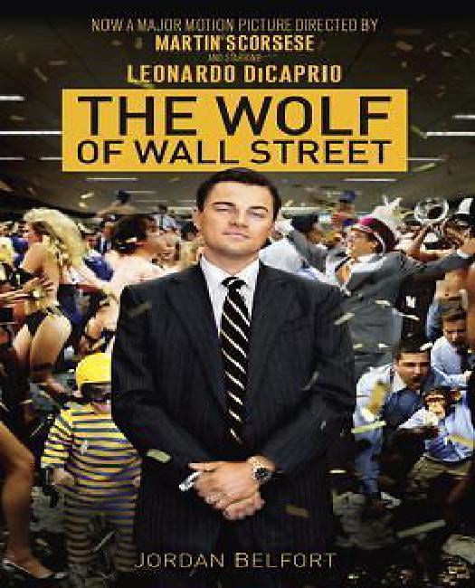 the wolf of wall street movie tie in edition the wolf of wall street movie tie in edition