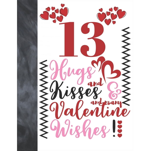 13 Hugs And Kisses And Many Valentine Wishes Doodle Quote Valentines Gift For Teen Boys And
