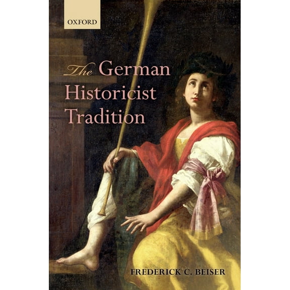 The German Historicist Tradition, (Hardcover)