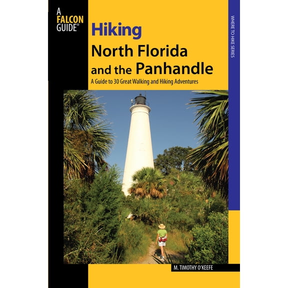 Pre-Owned Regional Hiking Hiking North Florida and the Panhandle, (Paperback)