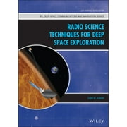 Jpl Deep-Space Communications and Navigation: Radio Science Techniques for Deep Space Exploration (Hardcover)