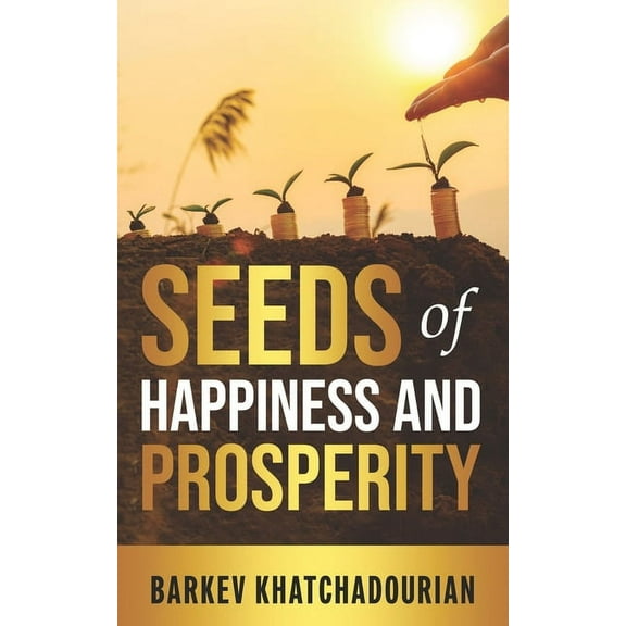 Seed of Happiness and Prosperity (Paperback)