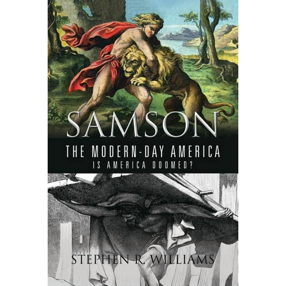 Samson the Modern-Day America: Is America Doomed? (Paperback)