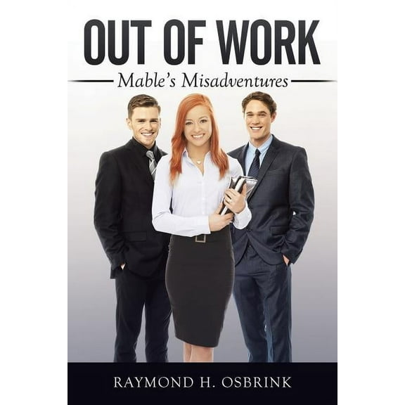 Out of Work : Mable?s Misadventures