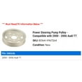 thumbnail image 2 of Power Steering Pump Pulley - Compatible with 2000 - 2006 Audi TT 2001 2002 2003 2004 2005, 2 of 2