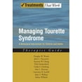 thumbnail image 1 of Managing Tourette Syndrome, Lawrence Scahill, Douglas W. Woods, et al. Broché, 1 of 1