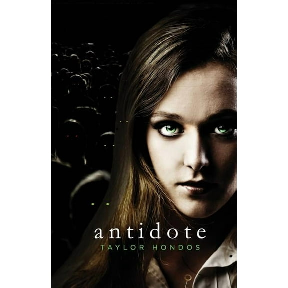 Antidote Trilogy: Antidote (Series #1) (Paperback)
