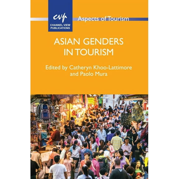 Aspects of Tourism Asian Genders in Tourism, Book 75, (Paperback)