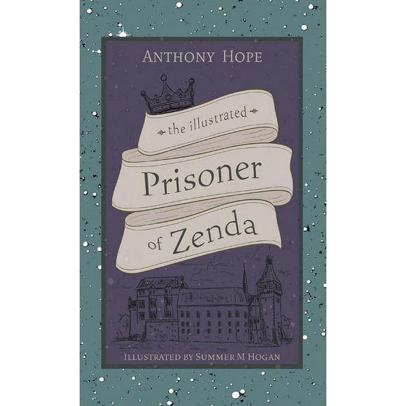The Illustrated Prisoner of Zenda, (Hardcover)