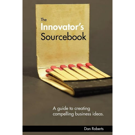 The Innovator's Sourcebook (Paperback)