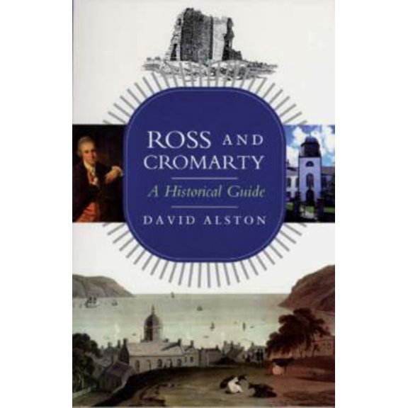 Pre-Owned Ross and Cromarty: A Historical Guide (Paperback) 1874744483 9781874744481