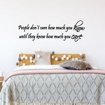 VWAQ People Don't Care How Much You Know Until They Know How Much You Care - Inspirational Wall Quote Decor Vinyl Decal