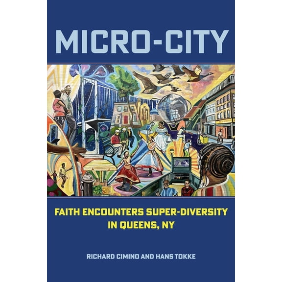 Polis: Fordham Urban Studies Micro-City: Faith Encounters Super-Diversity in Queens, NY, (Paperback)