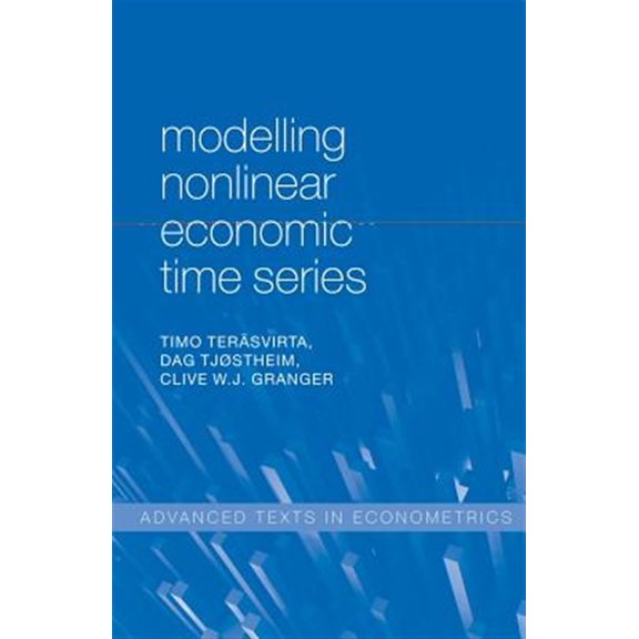 Advanced Texts in Econometrics Modelling Nonlinear Economic Time Series, (Paperback)