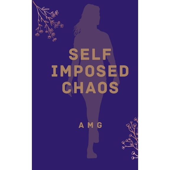 Self Imposed Chaos, (Paperback)
