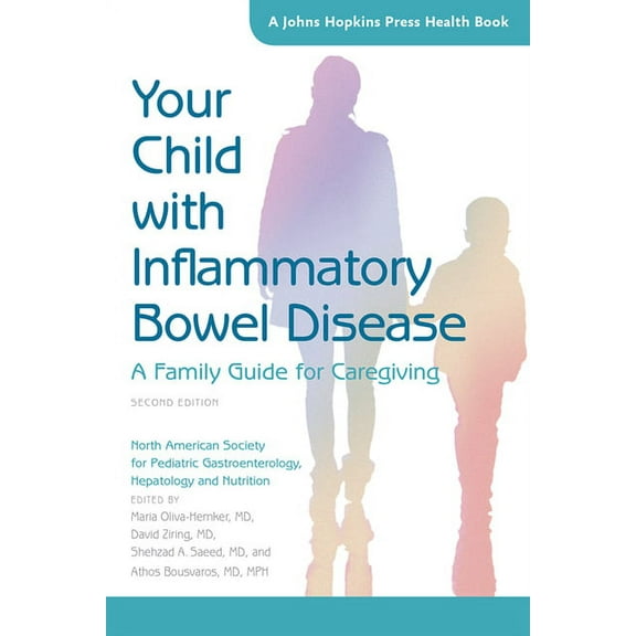 Johns Hopkins Press Health Books (Paperb Your Child with Inflammatory Bowel Disease, (Paperback)