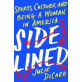 thumbnail image 1 of Libro Dutton Sidelined: deporte, cultura y ser mujer en América, 1 of 1