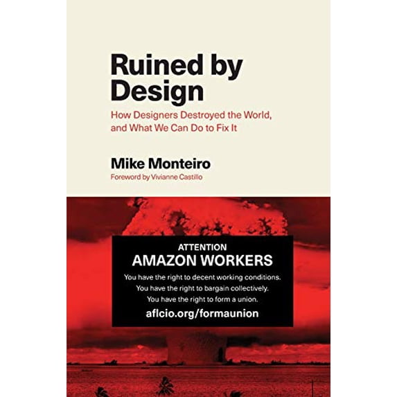 Pre-Owned Ruined by Design: How Designers Destroyed the World, and What We Can Do to Fix It (Paperback) 1090532083 9781090532084